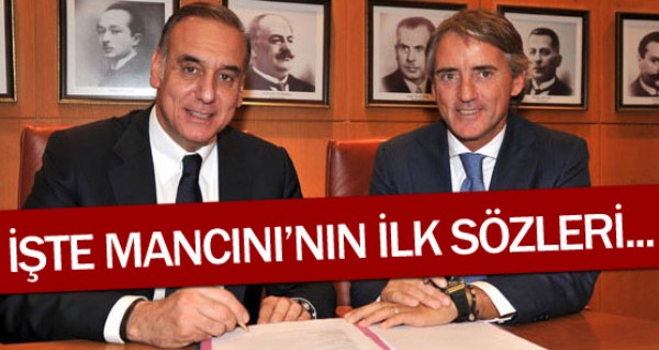 te Mancini'nin ilk szleri...